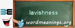 WordMeaning blackboard for lavishness
